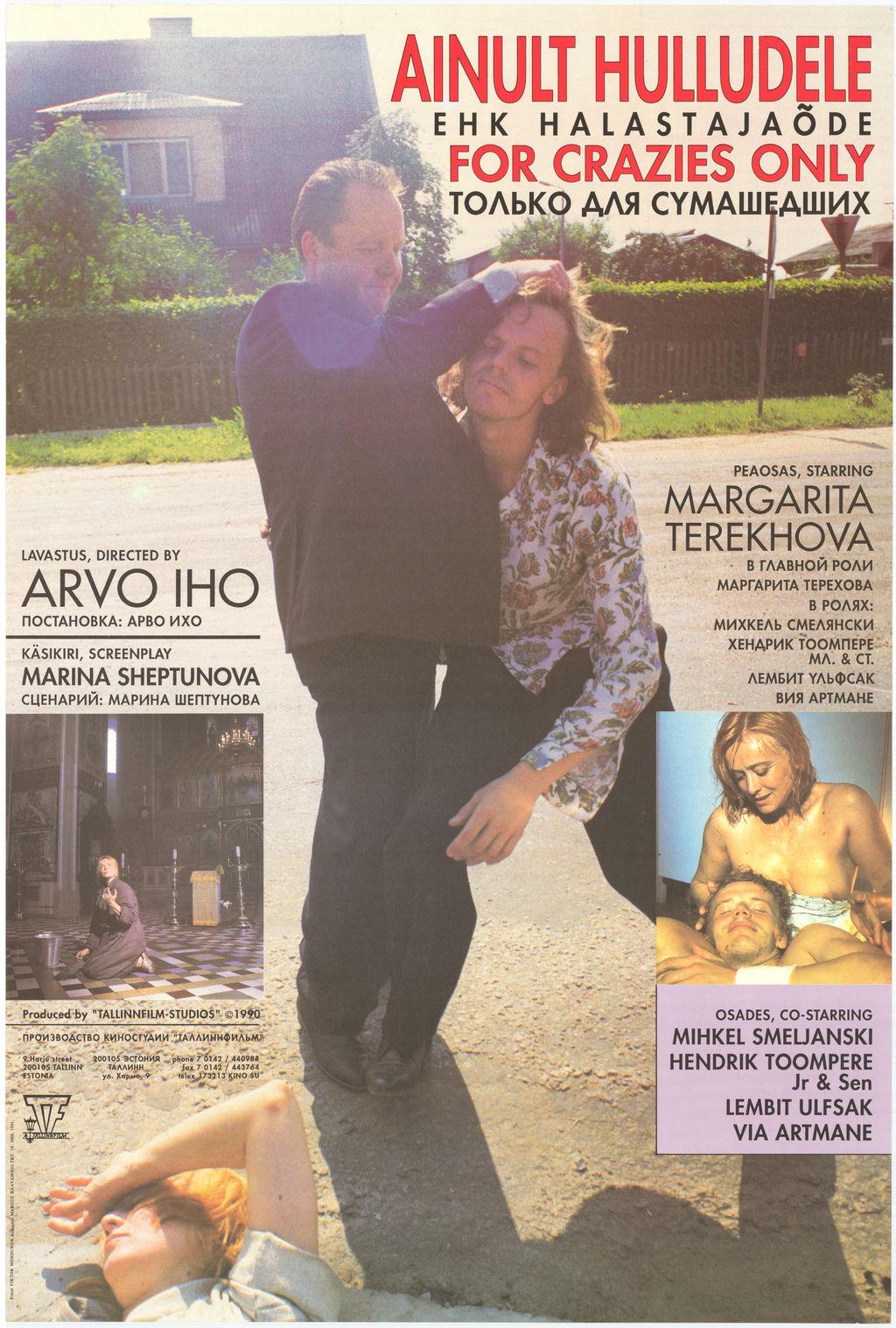 Ainult hulludele (1990) -
 Kunstnik Margus Haavamägi -
 Filmiarhiivi kogu
