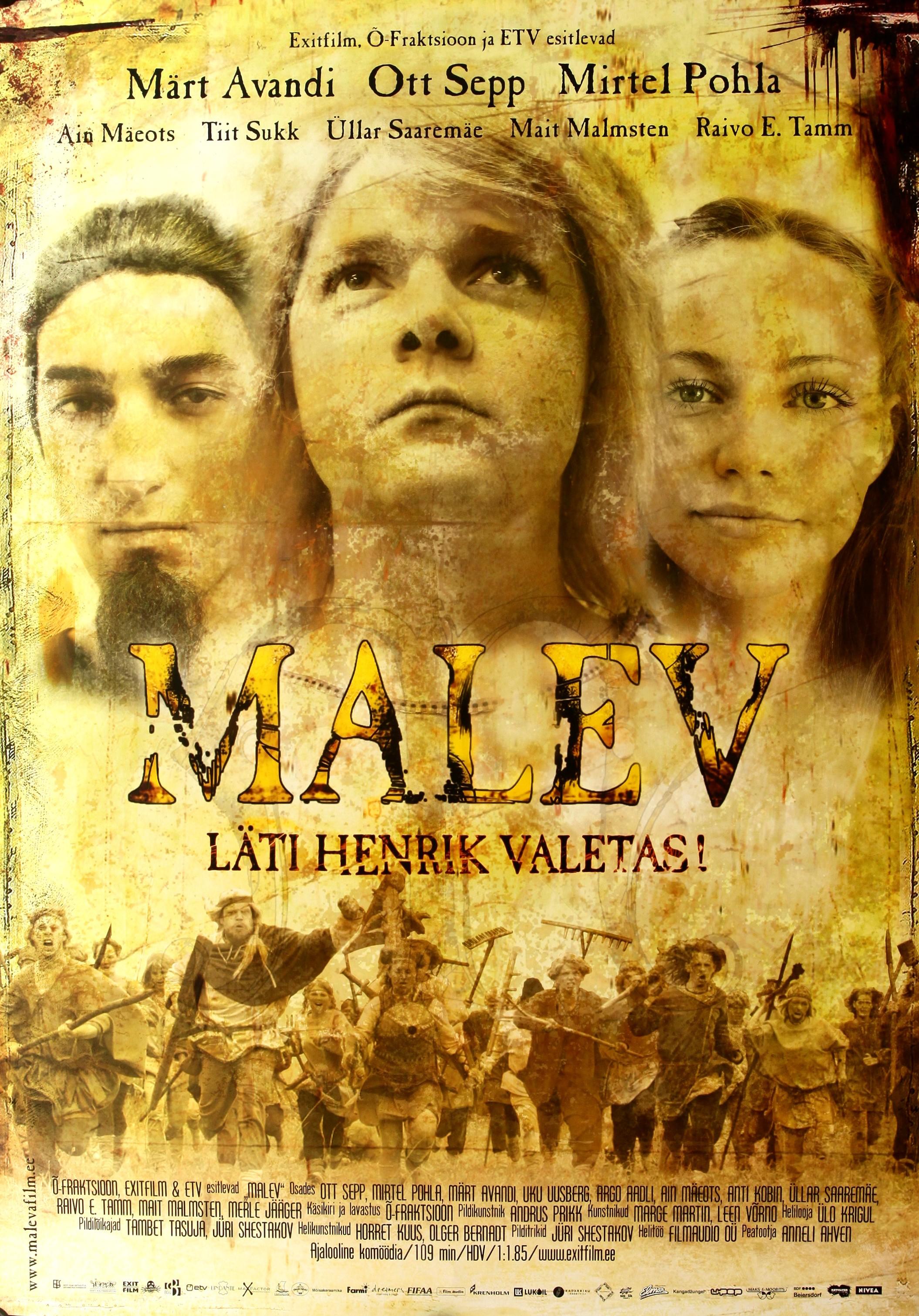 Malev (2005) -
 Eesti Filmi Sihtasutuse kogu


