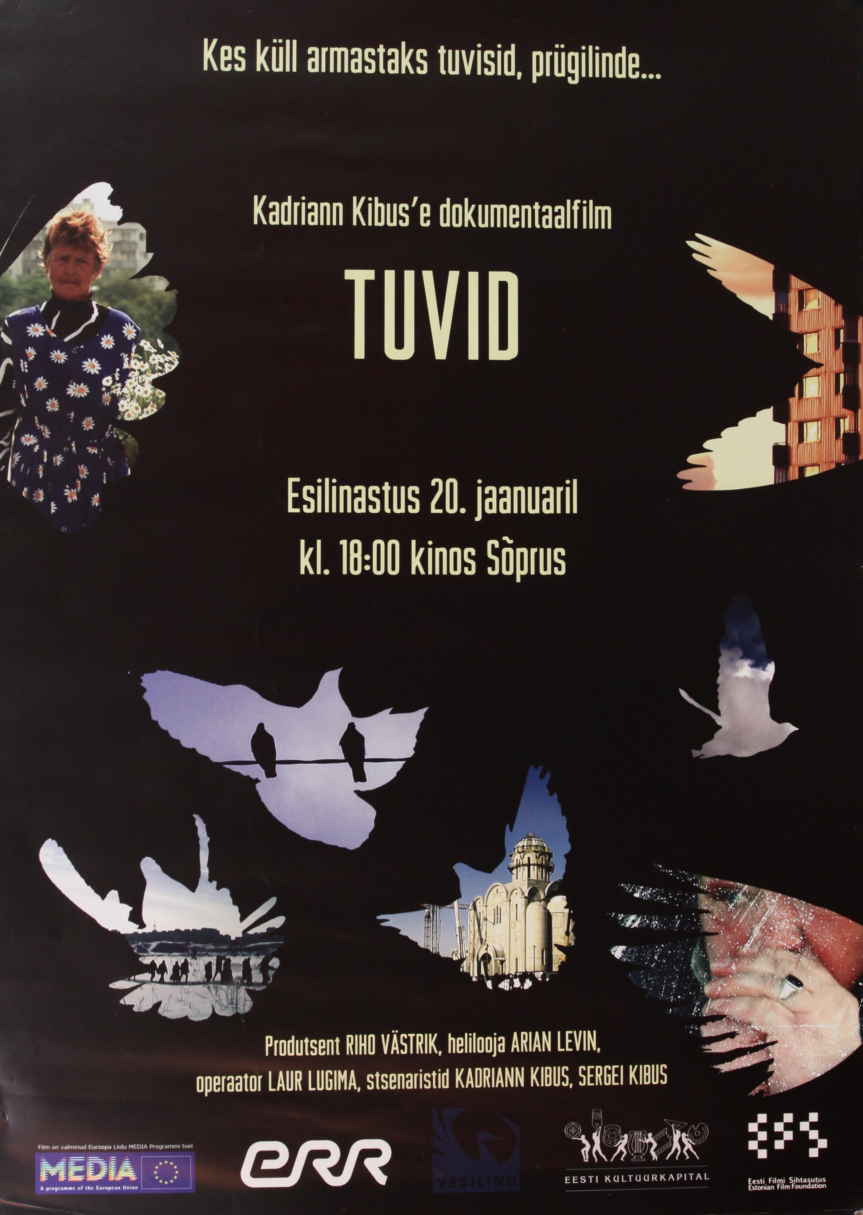 Tuvid (2012) - Eesti Filmi Sihtasutuse kogu