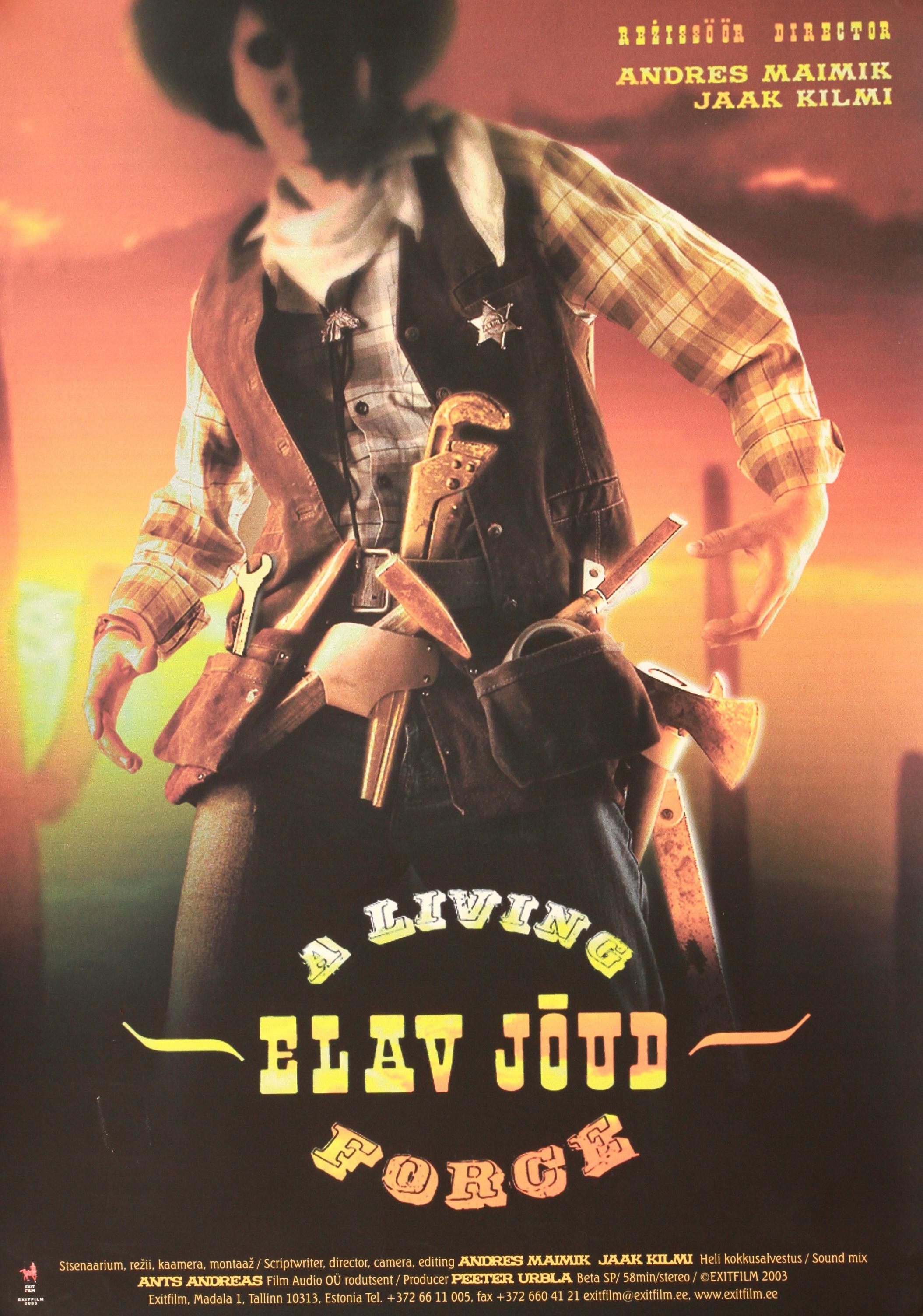 Elav jõud (2003) - Eesti Filmi Sihtasutuse kogu