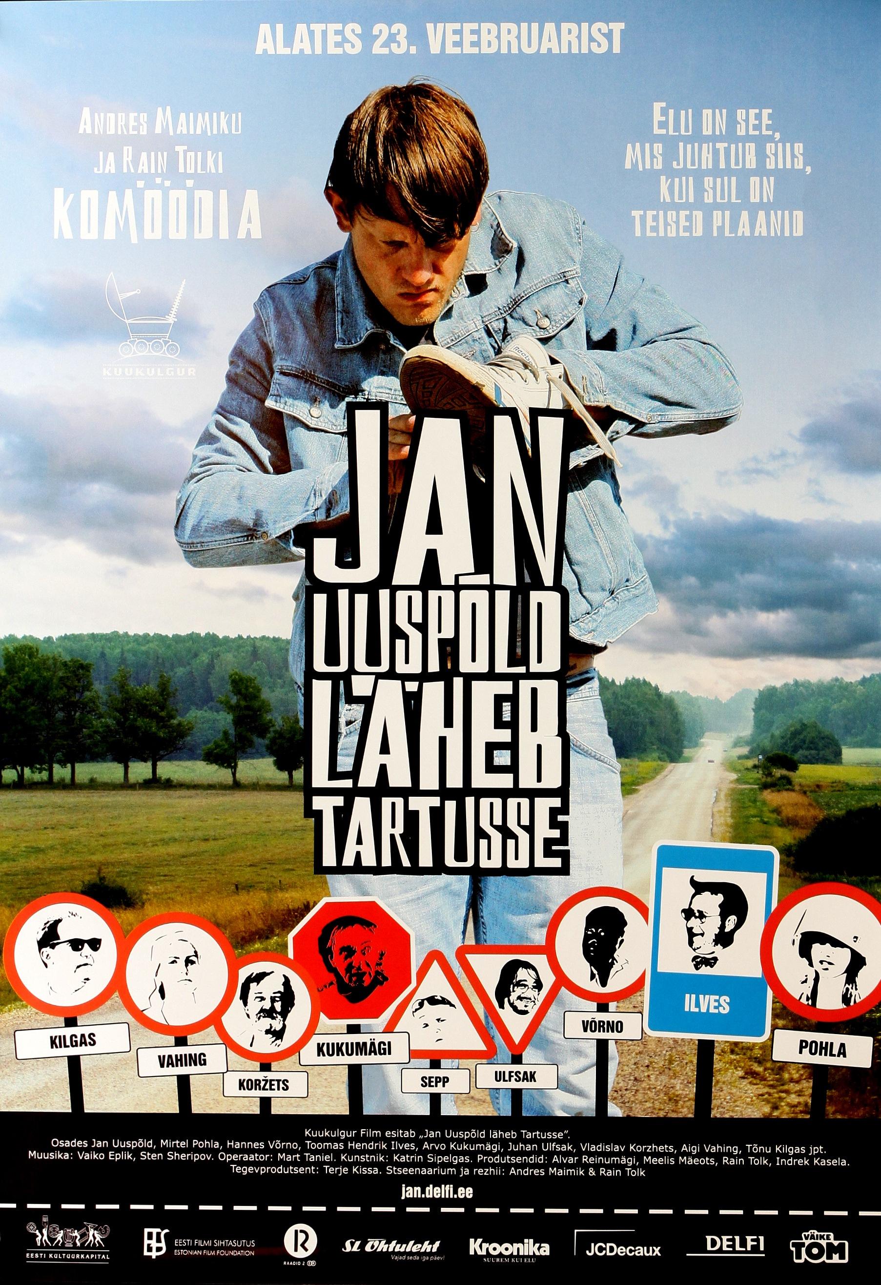 Jan Uuspõld läheb Tartusse (2007) -
 Eesti Filmi Sihtasutuse kogu
