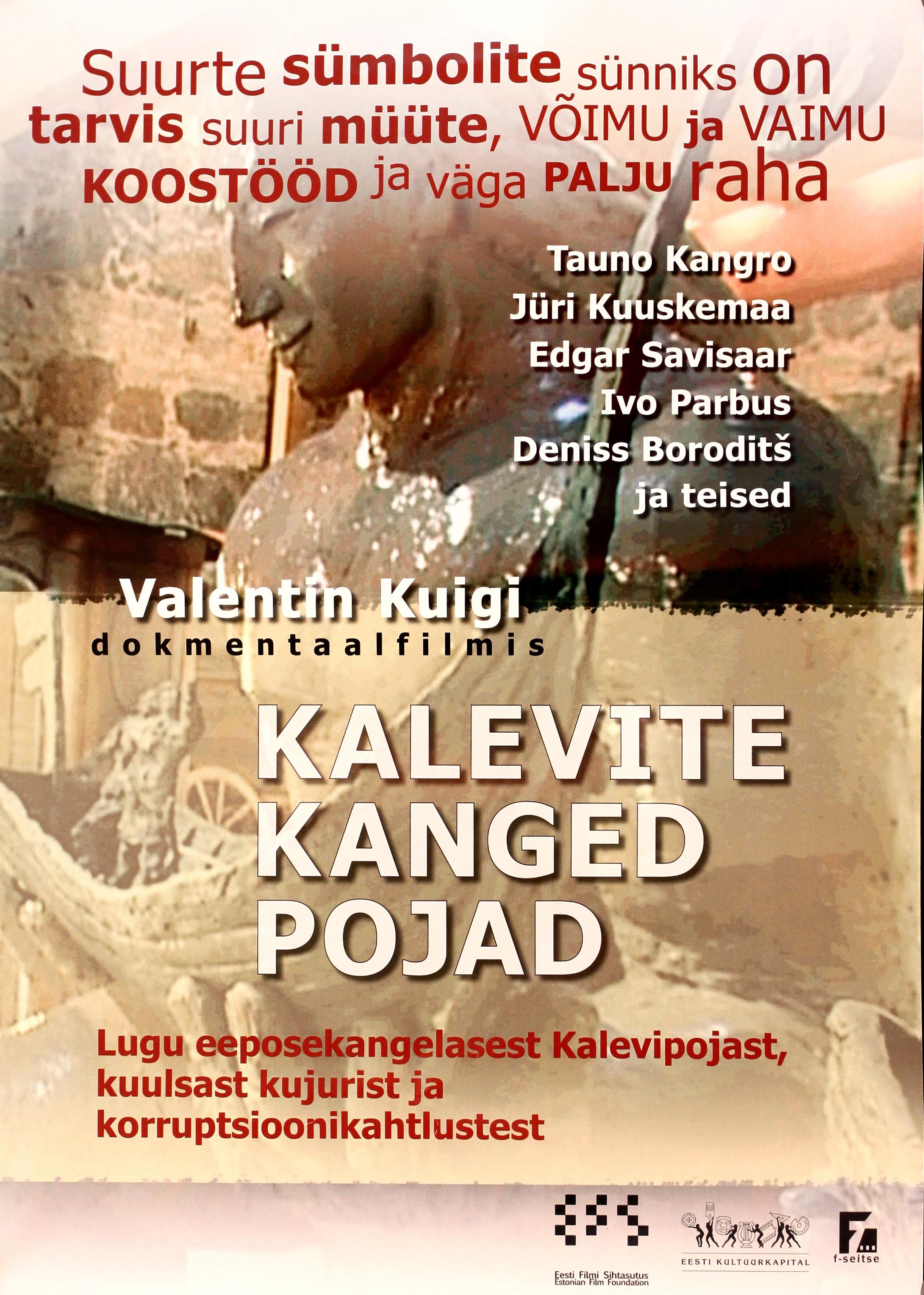 Kalevite kanged pojad (2010) - Eesti Filmi Sihtasutuse kogu
