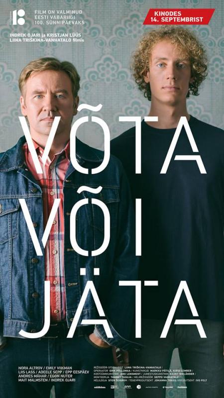 Võta või jäta (2018) - Kujundus Martin Pedanik, foto Janis Kokk - Allfilm